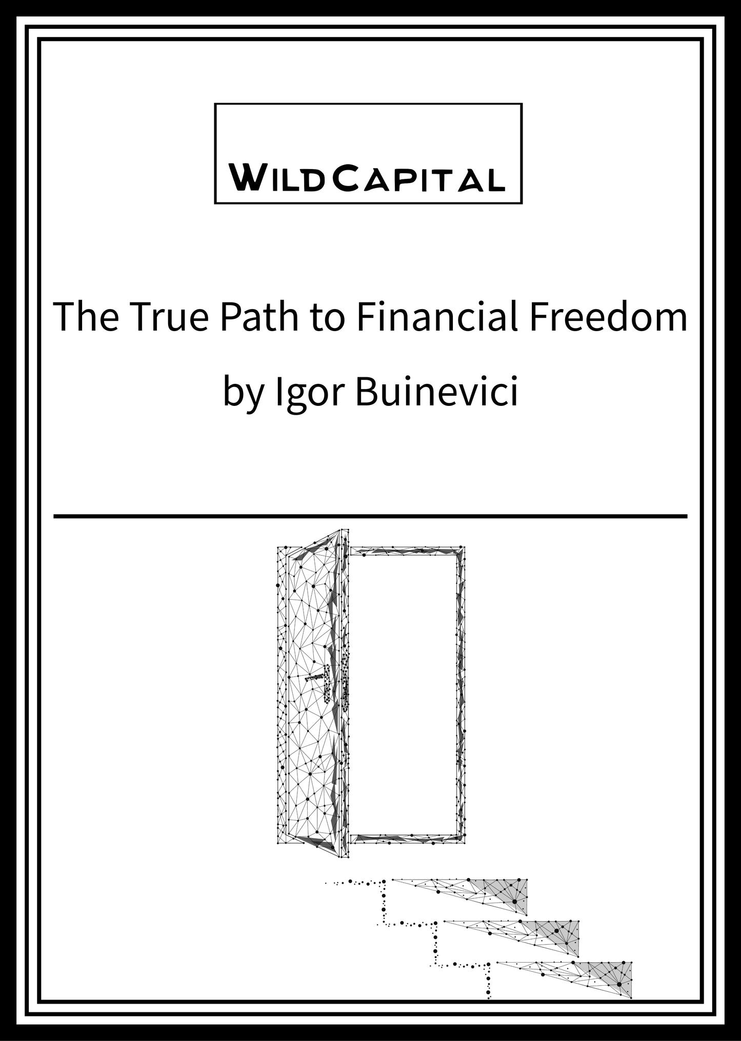 The True Path to Financial Freedom